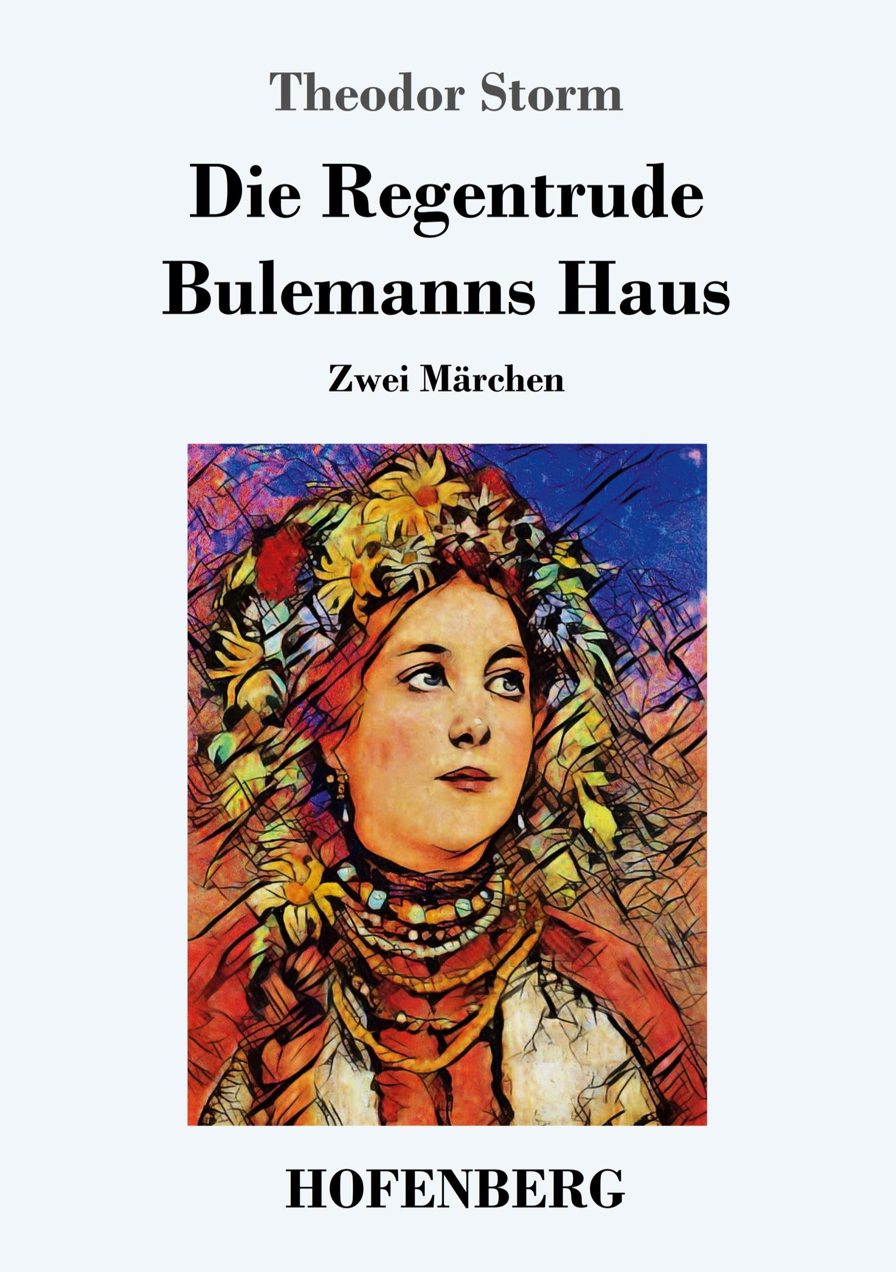 Vorderes Coverbild Die Regentrude / Bulemanns Haus