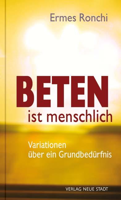 Vorderes Coverbild Beten ist menschlich
