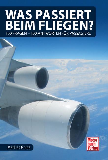 Vorderes Coverbild Was passiert beim Fliegen?