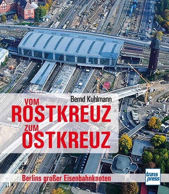 Vorderes Coverbild Vom Rostkreuz zum Ostkreuz