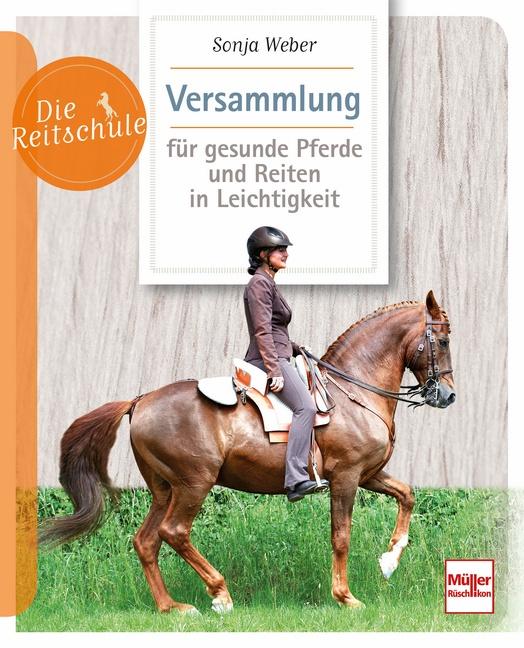 Vorderes Coverbild Versammlung für gesunde Pferde und Reiten in Leichtigkeit