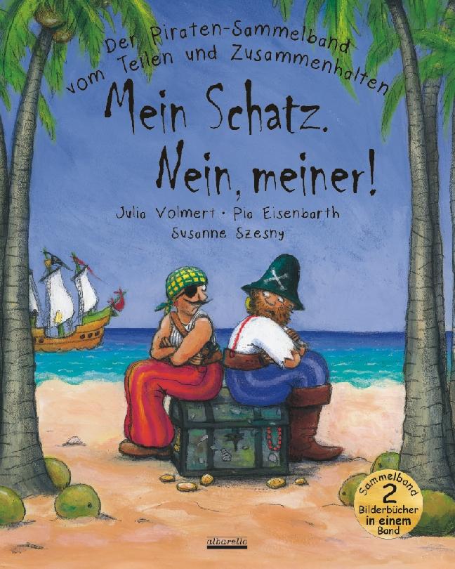 Vorderes Coverbild Piraten Sammelband "Mein Schatz. Nein, meiner!"