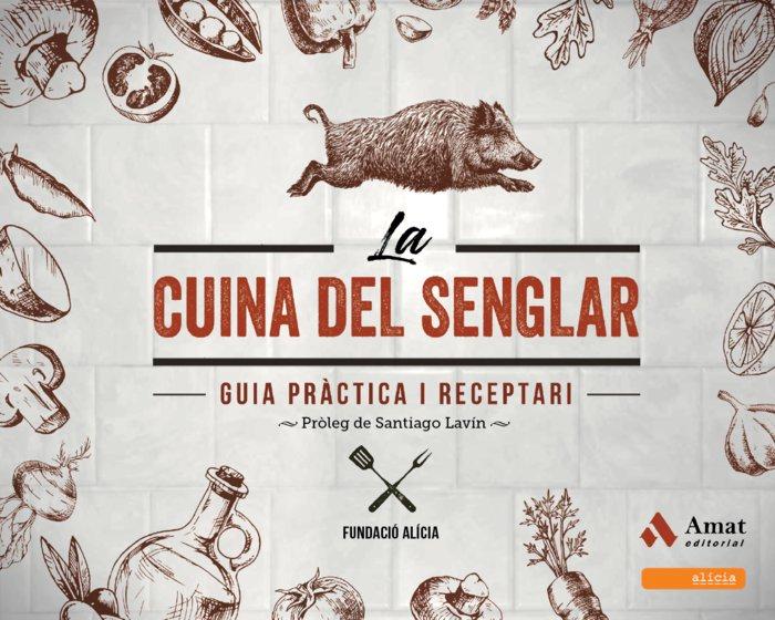 Vorderes Coverbild La cuina del senglar : guia pràctica i receptari