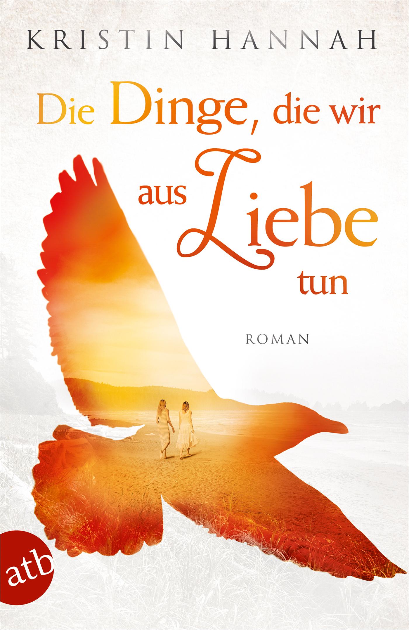 Vorderes Coverbild Die Dinge, die wir aus Liebe tun
