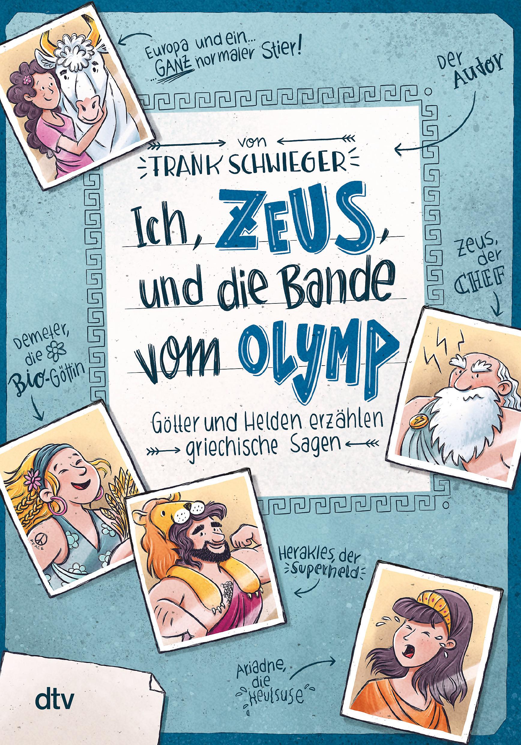Vorderes Coverbild Ich, Zeus, und die Bande vom Olymp , Götter und Helden erzählen griechische Sagen