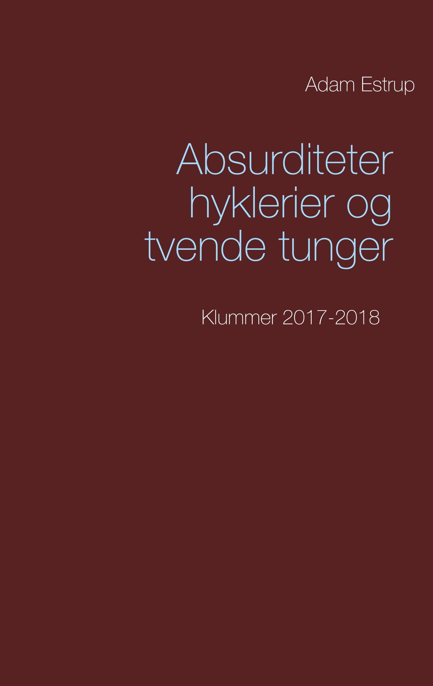 Vorderes Coverbild Absurditeter, hyklerier og tvende tunger