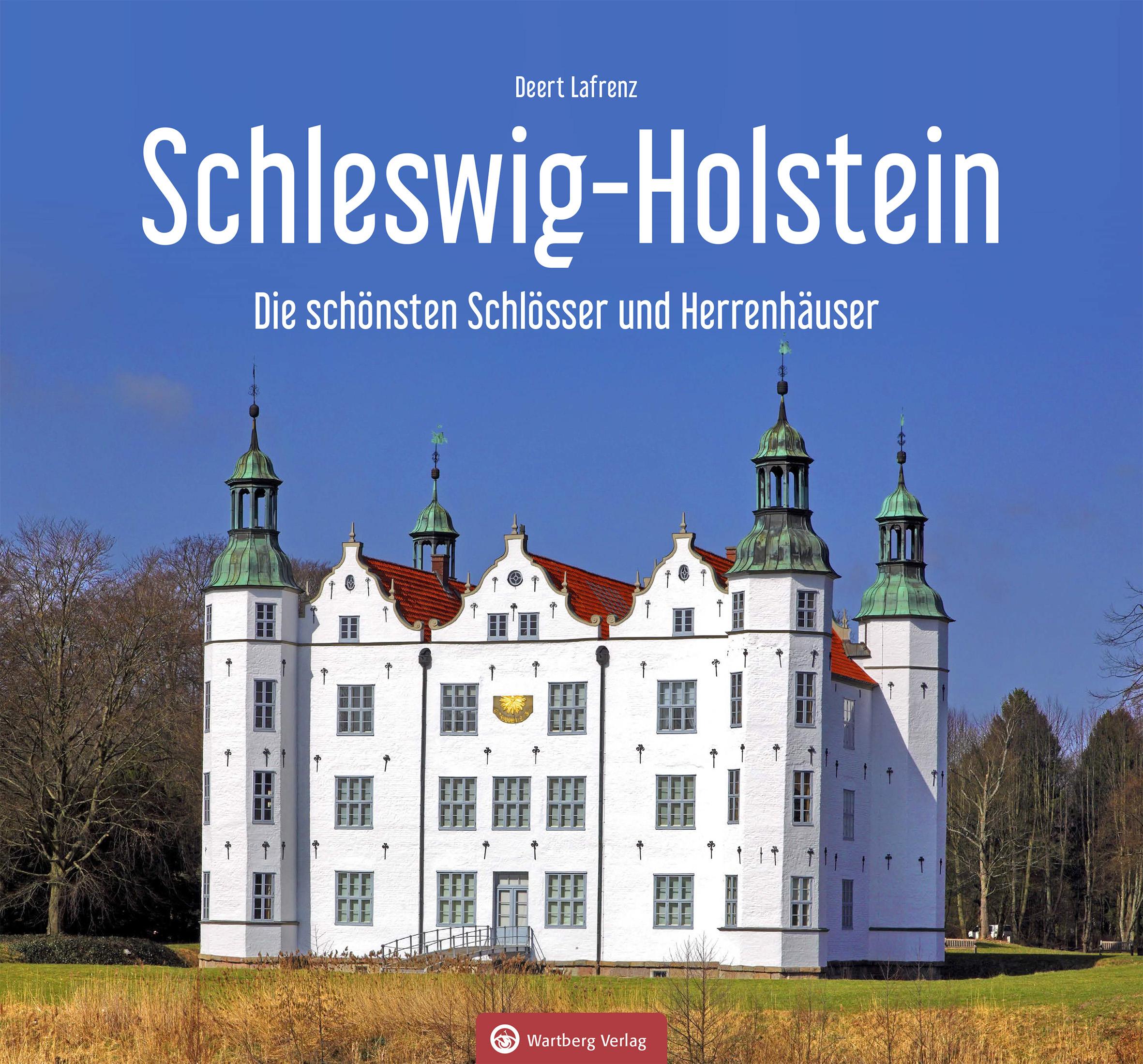 Vorderes Coverbild Schleswig-Holstein - Die schönsten Schlösser und Herrenhäuser
