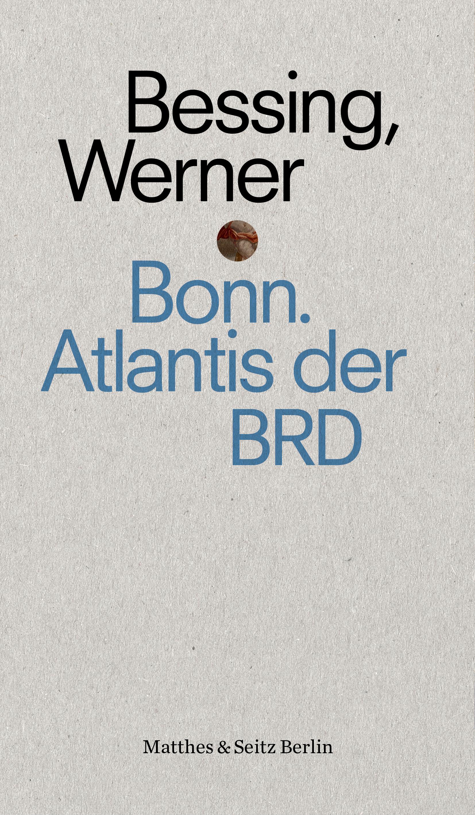Vorderes Coverbild Bonn. Atlantis der BRD