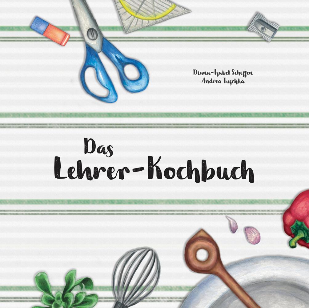 Vorderes Coverbild Das Lehrer-Kochbuch