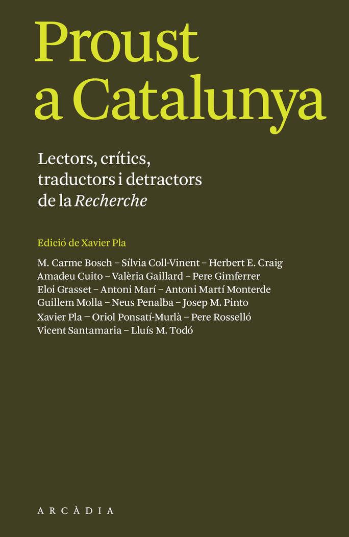 Vorderes Coverbild Proust a Catalunya : Lectors, crítics, traductors i detractors de la Recherche