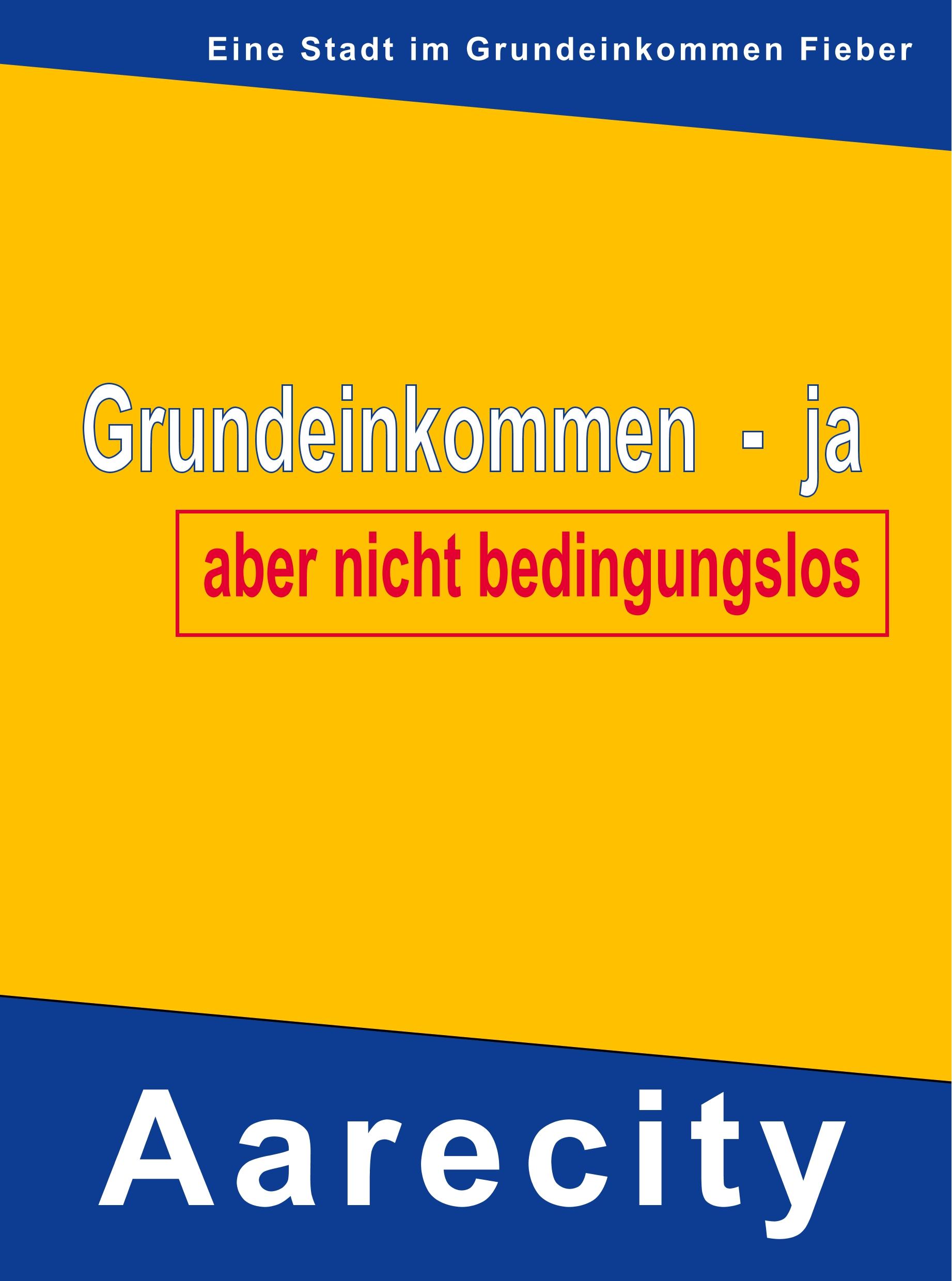 Vorderes Coverbild Grundeinkommen - ja, aber nicht bedingungslos
