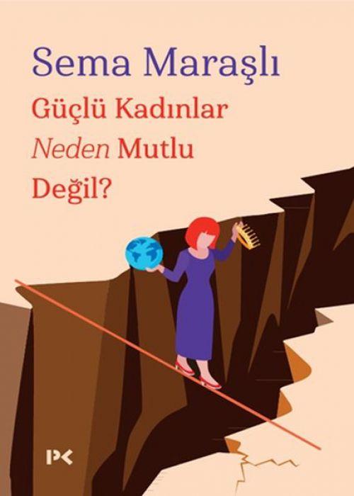 Vorderes Coverbild Güclü Kadinlar Neden Mutlu Degil