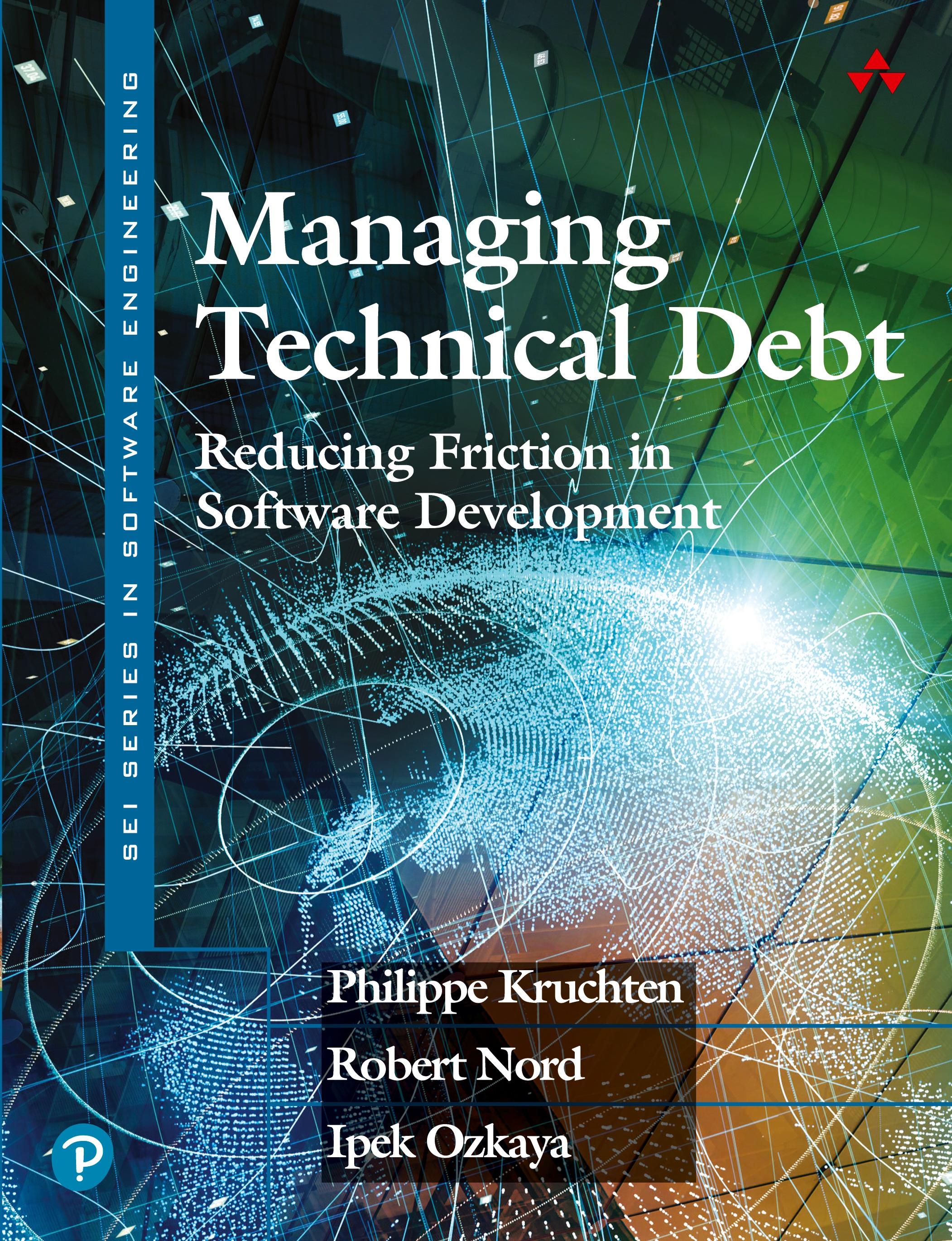 Vorderes Coverbild Managing Technical Debt: Reducing Friction in Software Development