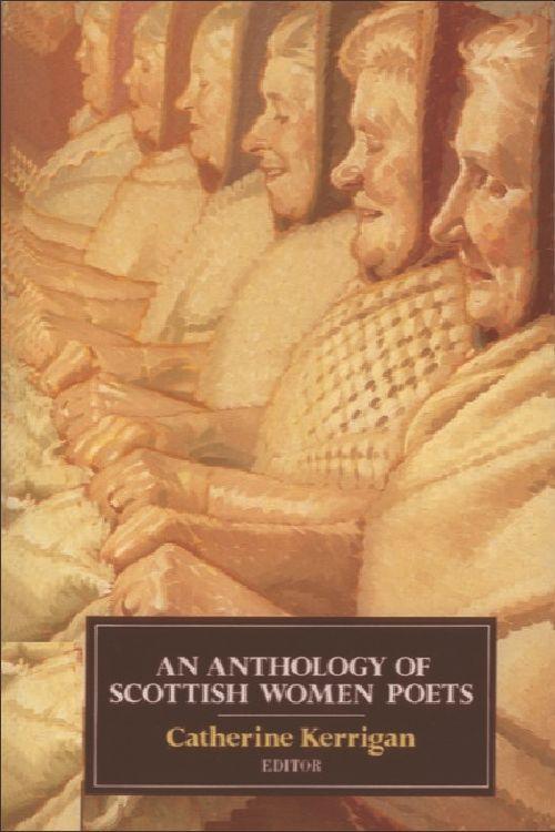 Vorderes Coverbild An Anthology of Scottish Women Poets
