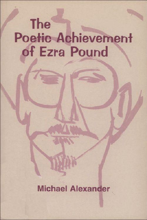 Vorderes Coverbild The Poetic Achievement of Ezra Pound