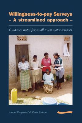 Vorderes Coverbild Willingness-To-Pay Surveys - A Streamlined Approach: Guidance Notes for Small Town Water Services