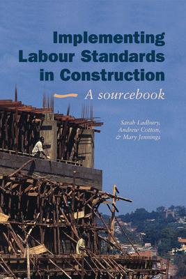 Vorderes Coverbild Implementing Labour Standards in Construction: A Sourcebook