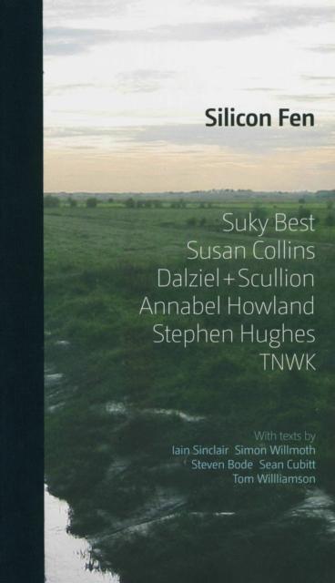 Vorderes Coverbild Silicon Fen: Suky Best, Susan Collins, Dalziel + Scullion, Annabel Howland, Stephen Hughes, TNWK
