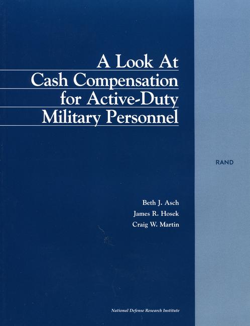 Vorderes Coverbild A Look at Cash Compensation for Active Duty Military Personel