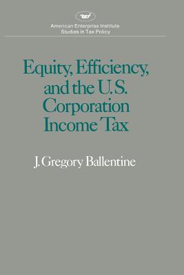 Vorderes Coverbild Equity Efficiency and the United States Corporation Income Tax