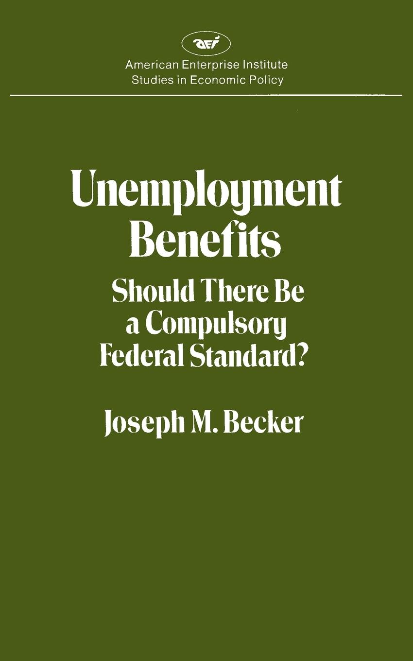 Vorderes Coverbild Unemployment Benefits: Should There Be a Compulsory Federal Standard?
