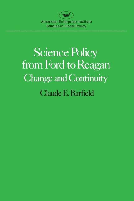 Vorderes Coverbild Science Policy from Ford to Reagan: Change and Continuity