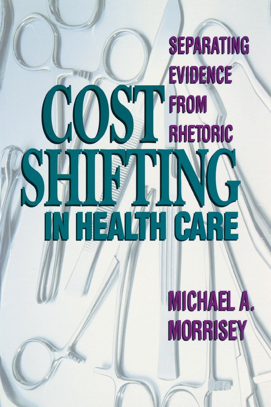Vorderes Coverbild Cost Shifting in Health Care: