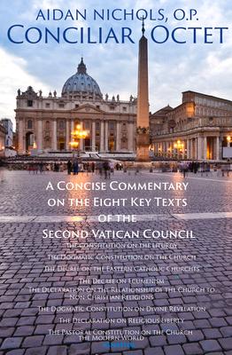 Vorderes Coverbild Conciliar Octet: A Concise Commentary on the Eight Key Texts of the Second Vatican Council