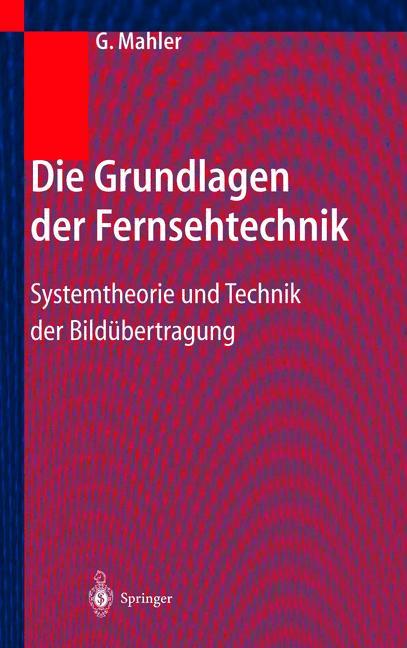 Vorderes Coverbild Die Grundlagen der Fernsehtechnik