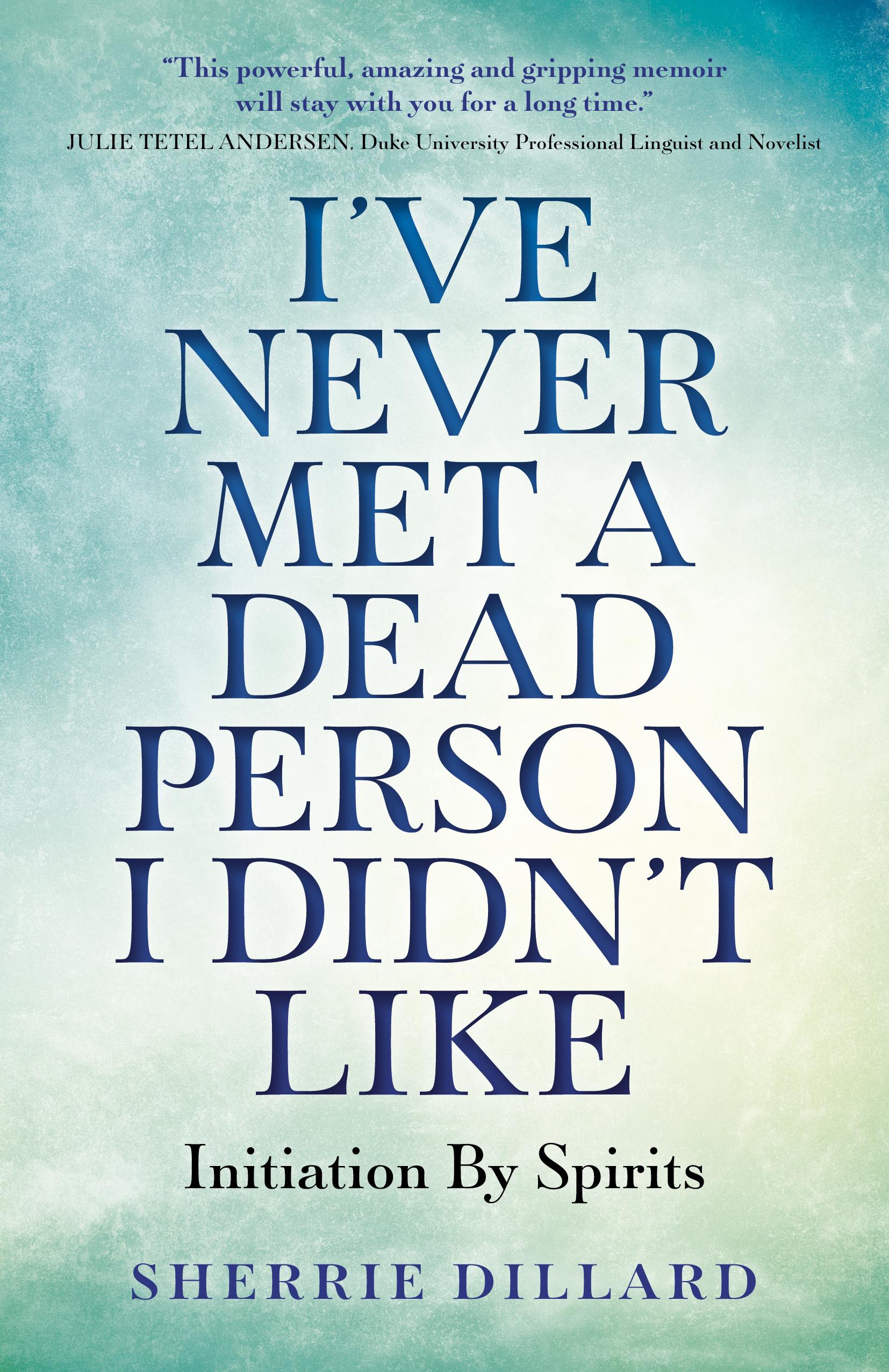 Vorderes Coverbild I've Never Met a Dead Person I Didn't Like