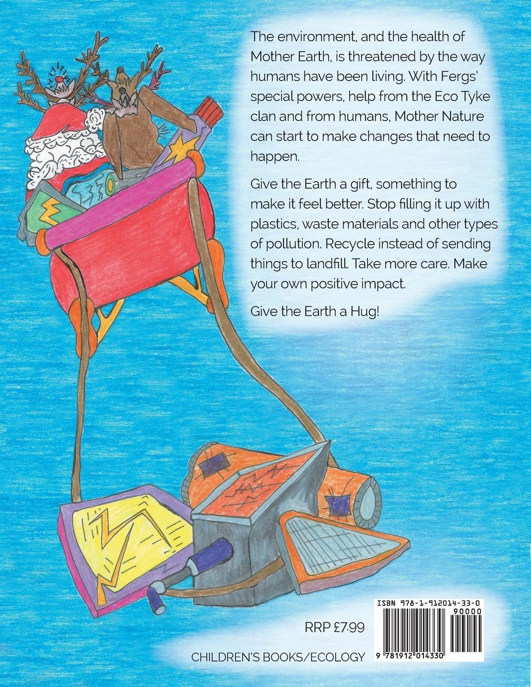 Rückseitencover Give the Earth a Hug!: Further Adventures of Ferg and the Eco Tykes