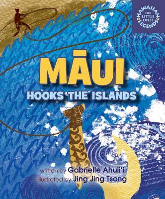 Vorderes Coverbild Maui Hooks the Islands