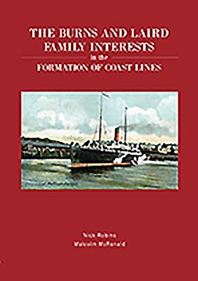 Vorderes Coverbild The Burns and Laird Family Interests in the Formation of Coast Lines