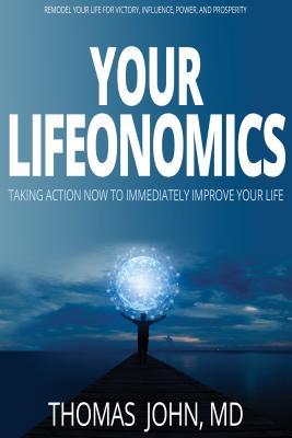 Vorderes Coverbild Your Lifeonomics: Take Action Now to Immediately Improve Your Life