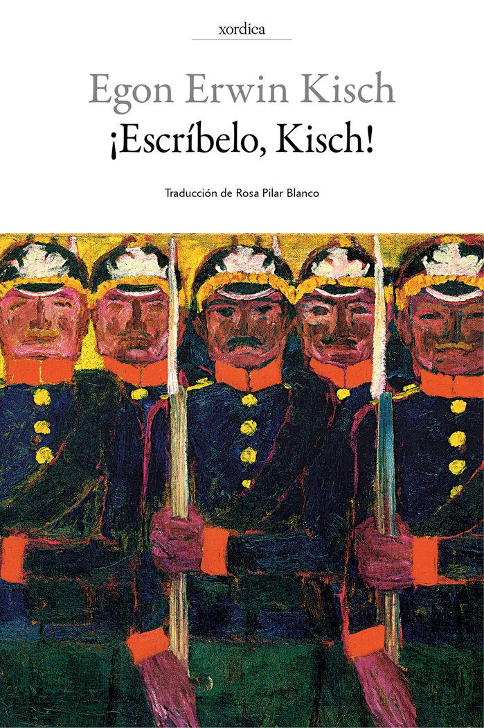 Vorderes Coverbild ¡Escríbelo, Kisch! : diario de guerra