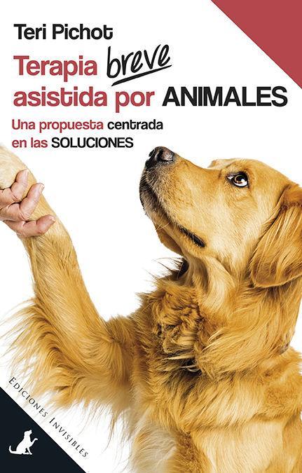 Vorderes Coverbild Terapia breve asistida por animales : una propuesta centrada en las soluciones