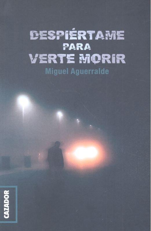 Vorderes Coverbild Despiértame para verte morir