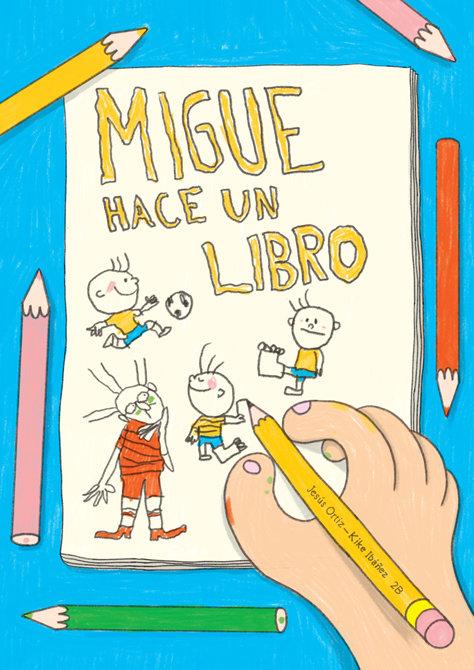 Vorderes Coverbild Migue hace un libro