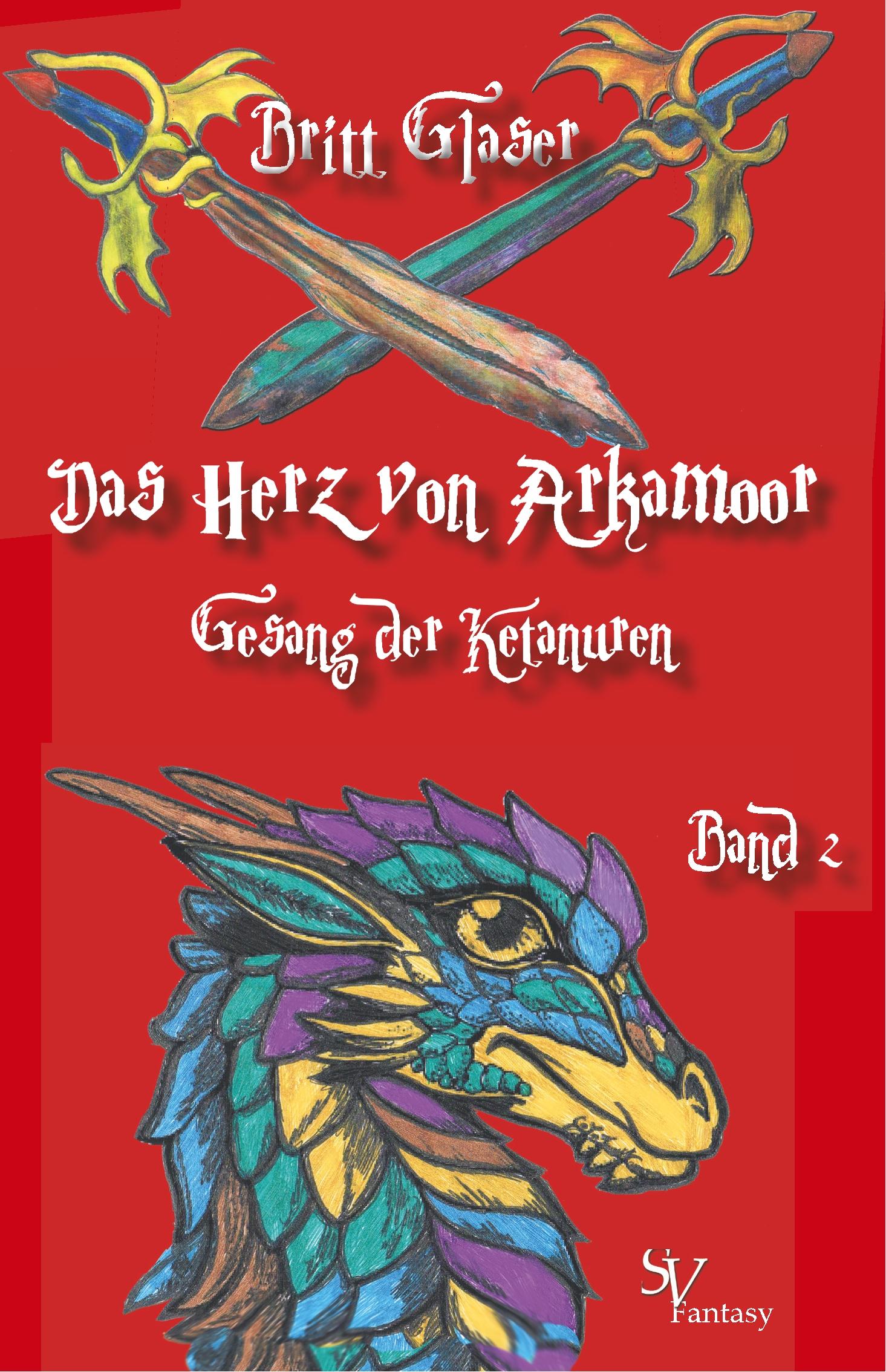 Vorderes Coverbild Das Herz von Arkamoor, Band 2, Gesang der Ketanuren