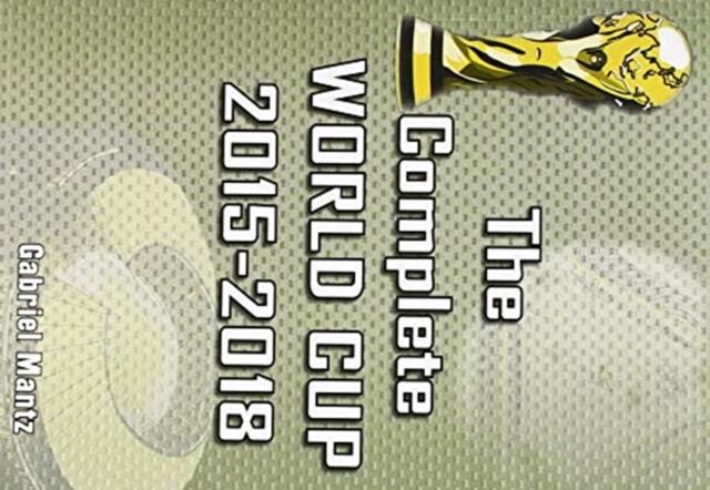 Vorderes Coverbild The Complete World Cup 2015-2018