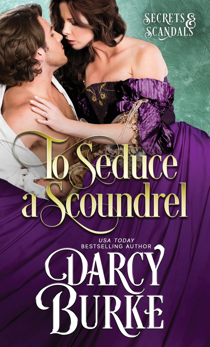 Vorderes Coverbild To Seduce a Scoundrel