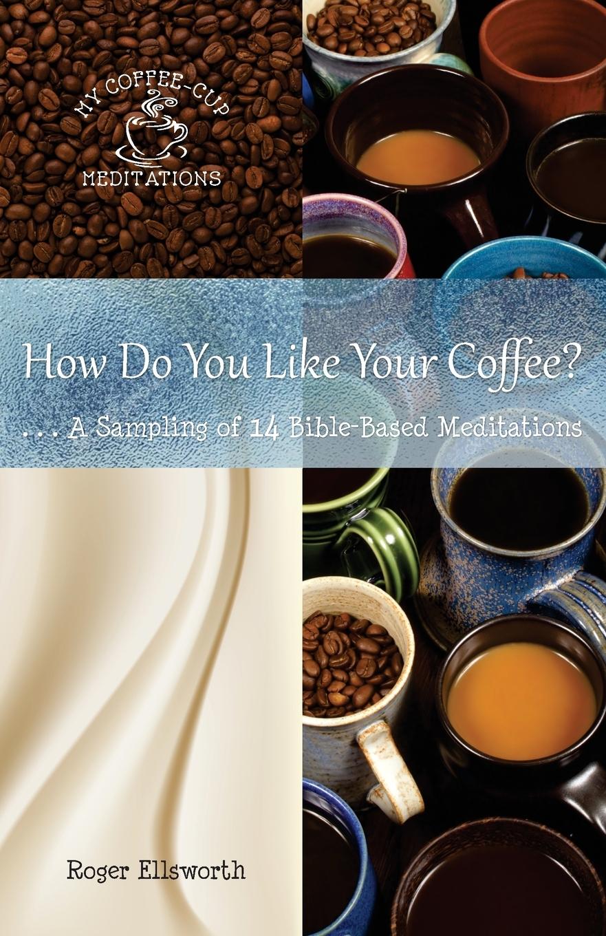 Vorderes Coverbild How Do You Like Your Coffee?
