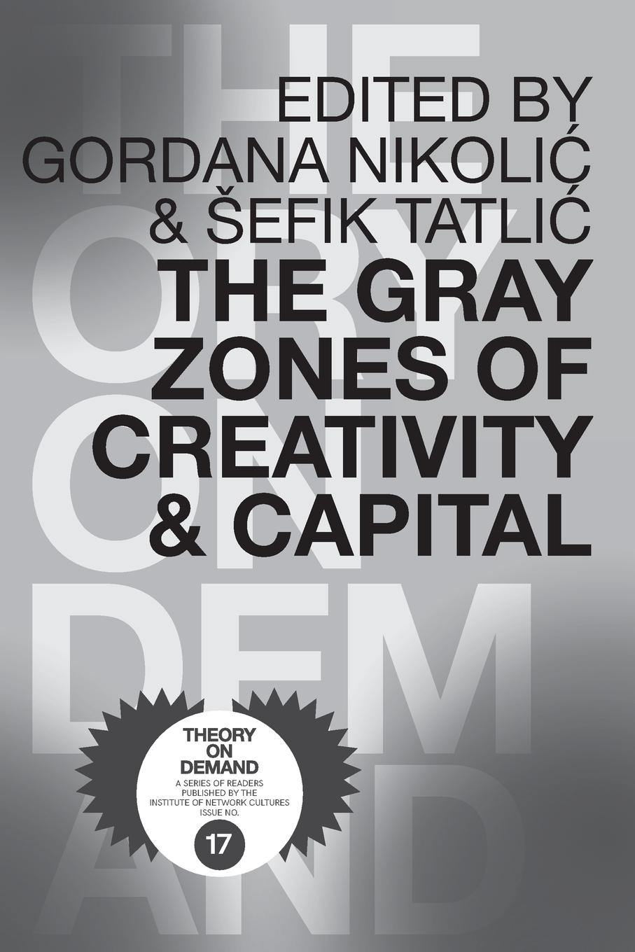 Vorderes Coverbild The Gray Zones of Creativity and Capital