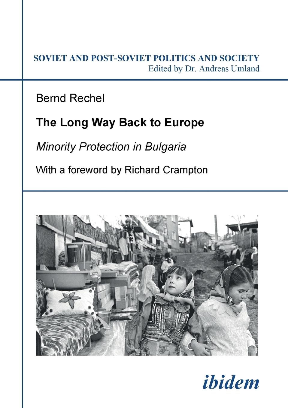 Vorderes Coverbild The long way back to Europe. Minority protection in Bulgaria.