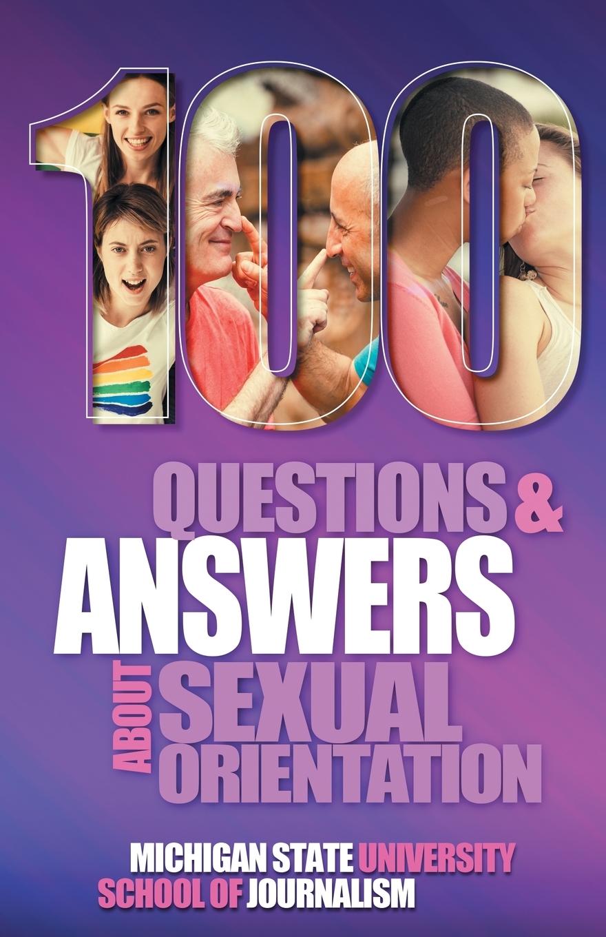 Vorderes Coverbild 100 Questions and Answers About Sexual Orientation and the Stereotypes and Bias Surrounding People who are Lesbian, Gay, Bisexual, Asexual, and of other Sexualities