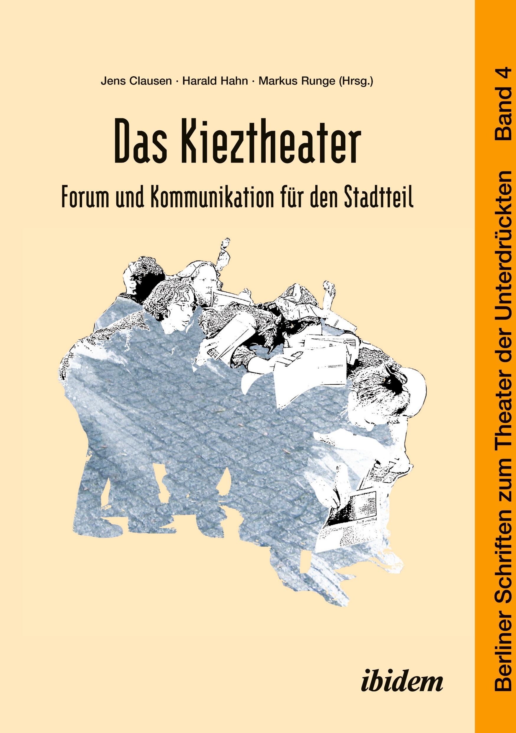 Vorderes Coverbild Das Kieztheater: Forum und Kommunikation für den Stadtteil