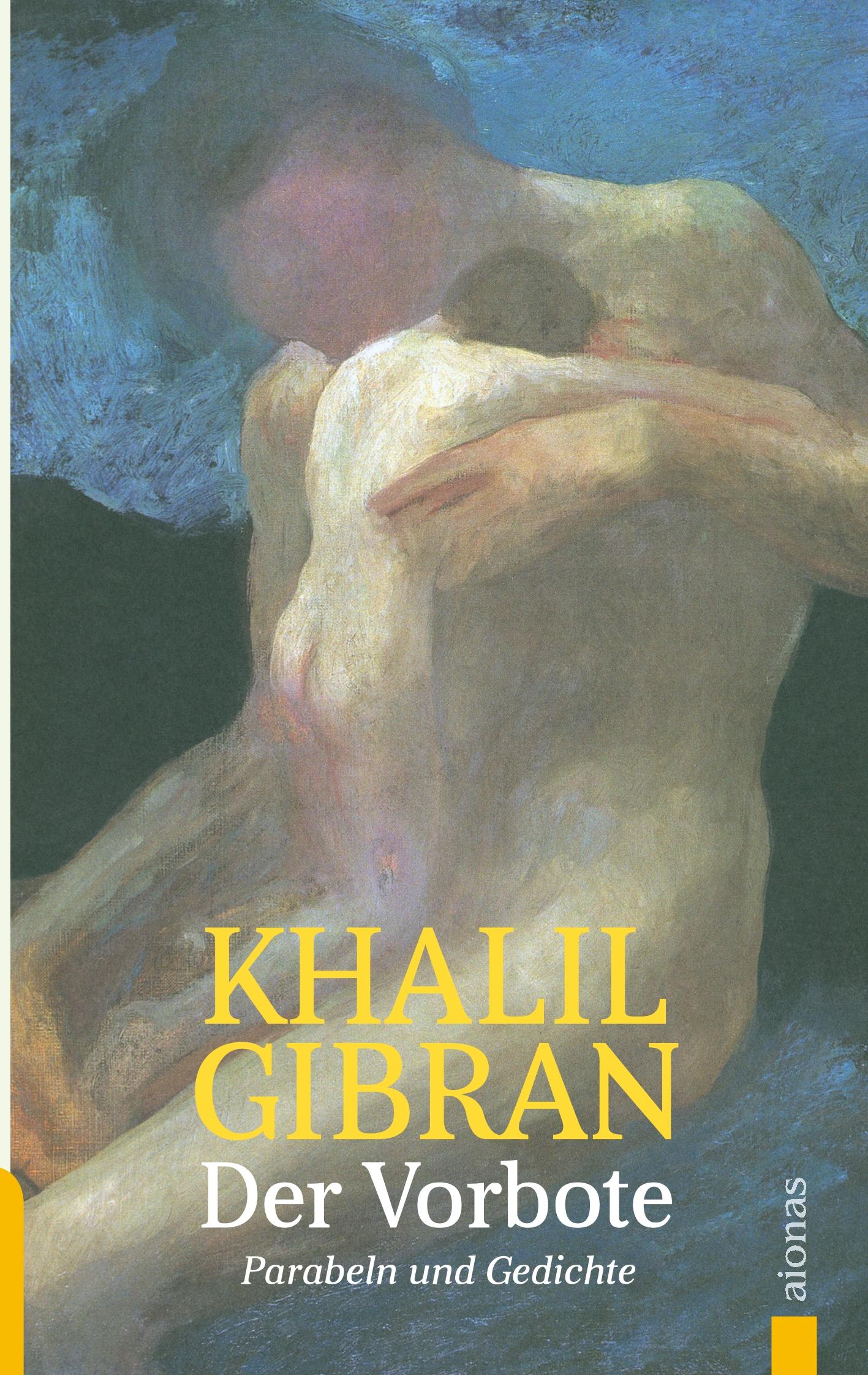 Vorderes Coverbild Der Vorbote. Khalil Gibran. Gleichnisse, Parabeln und Gedichte