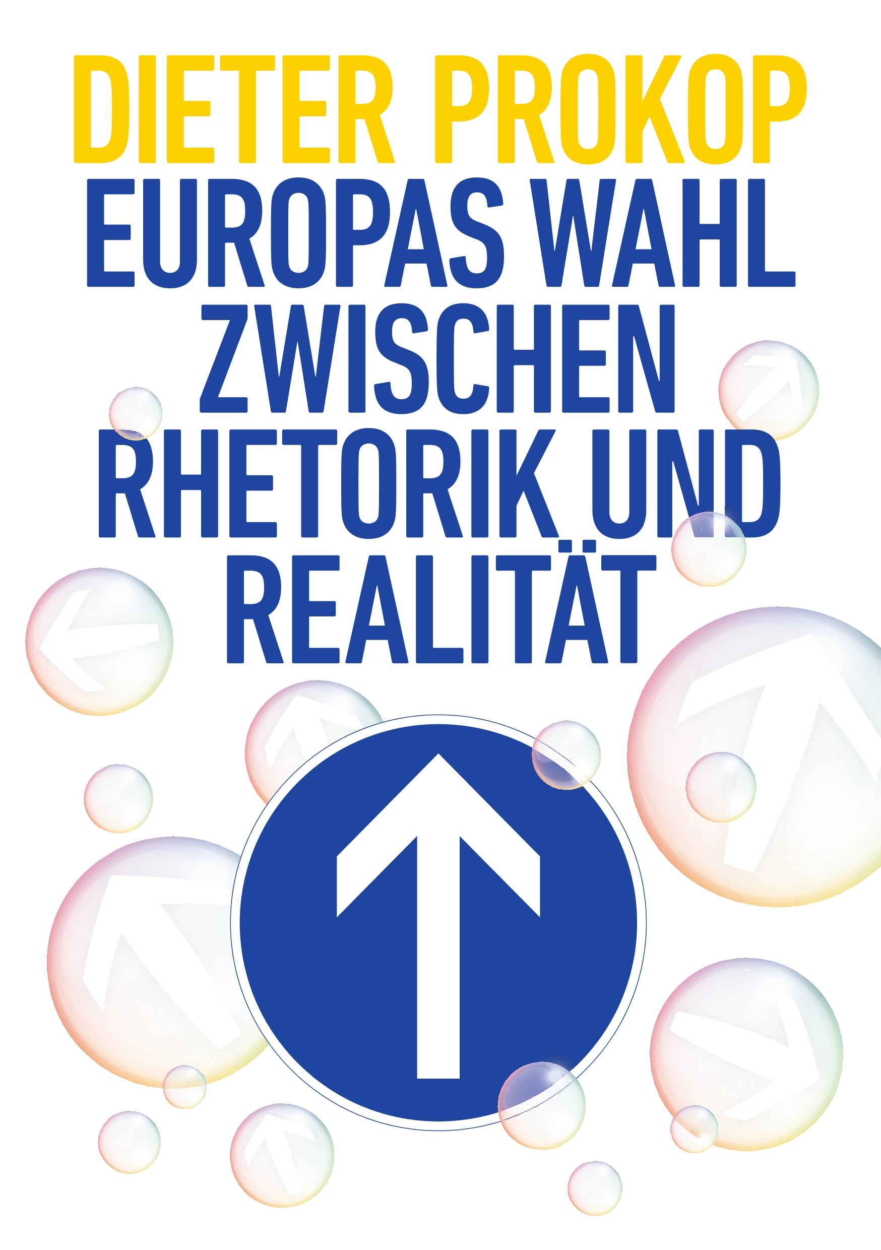 Vorderes Coverbild Europas Wahl zwischen Rhetorik und Realität