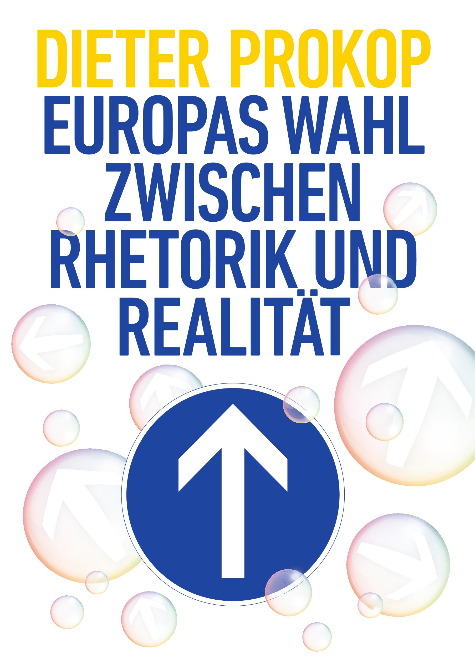 Vorderes Coverbild Europas Wahl zwischen Rhetorik und Realität