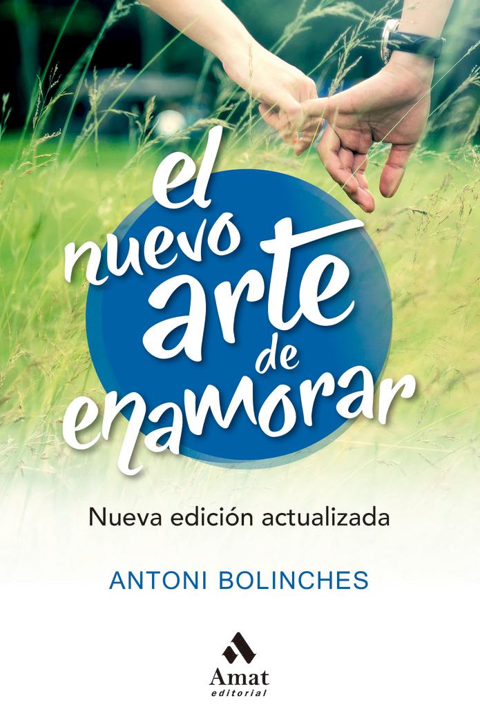 Vorderes Coverbild El nuevo arte de enamorar : nueva edición actualizada del best seller "El arte de enamorar"